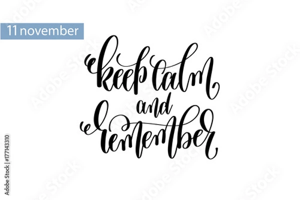 Fototapeta keep calm and remember hand lettering inscription to 11 november
