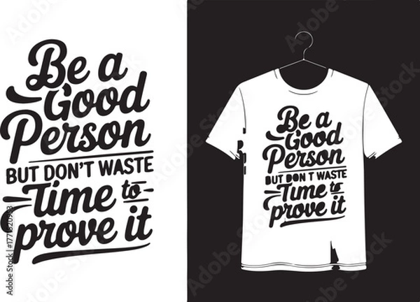 Fototapeta Motivational quote, typography design, inspirational shirt, positive vibes, quote t-shirt, hand lettering, graphic tee, trendy typography, modern calligraphy, uplifting message, aesthetic quote, motiv