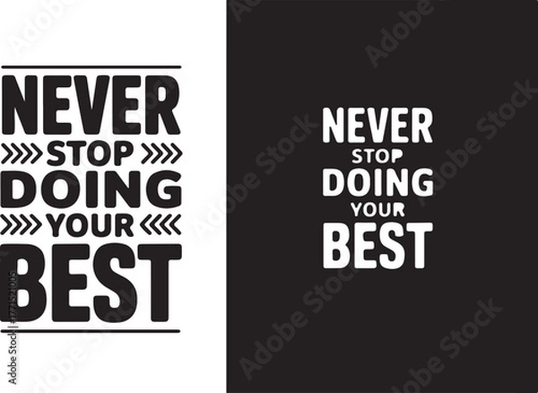 Fototapeta Motivational quote, typography design, inspirational shirt, positive vibes, quote t-shirt, hand lettering, graphic tee, trendy typography, modern calligraphy, uplifting message, aesthetic quote, motiv