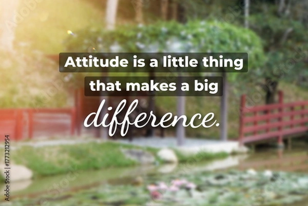 Fototapeta Inspirational life quote on blurry background. Attitude is a little thing that makes a big difference.
