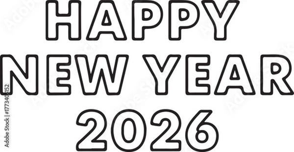 Fototapeta Bold Happy New Year 2026 Outline Text – Minimalist Festive Greeting PNG for Celebration, Cards, Social Media & Digital Design