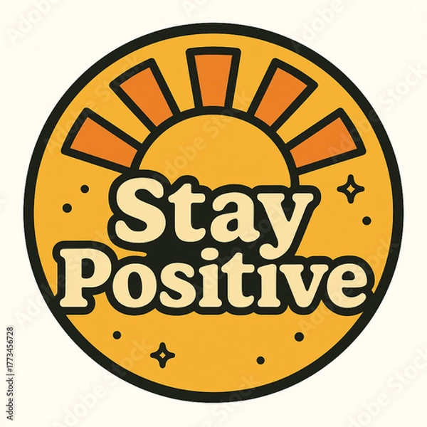 Fototapeta Stay Positive Retro Badge Illustration with Sunburst Rays and 70s Typography