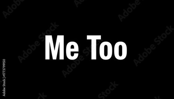 Fototapeta The words "Me Too" are displayed in white text against a solid black background.