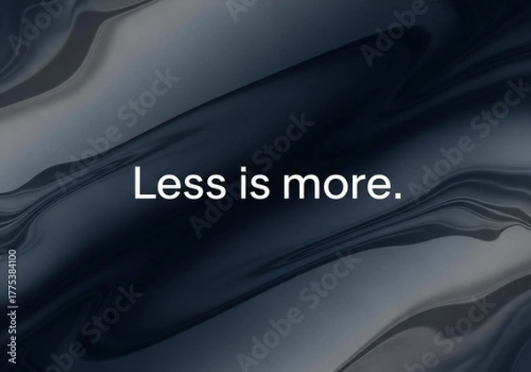 Fototapeta Less is more text on a dark fluid abstract background with gray and black swirling patterns