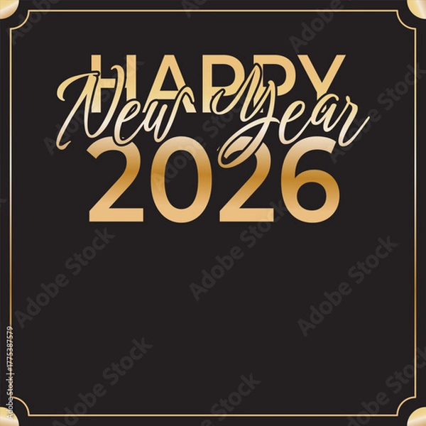 Fototapeta A stylized inscription with Happy New Year 2026 in a frame. Gold text and frame on a black background. Space for your own text.