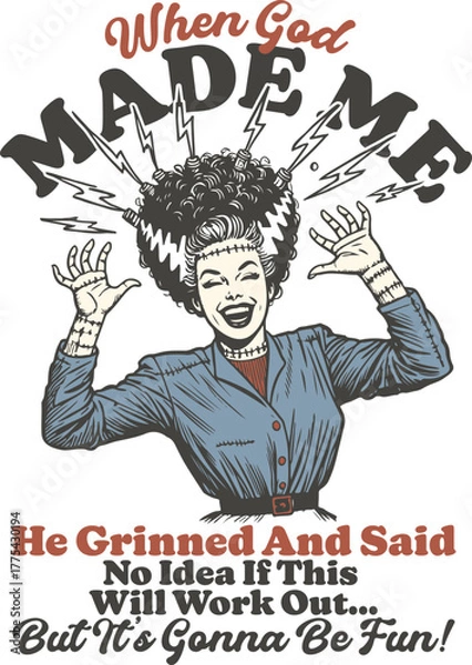 Fototapeta Funny sarcastic quote "When God Made Me... It's Gonna Be Fun!". Retro Bride of Frankenstein laughing. Vintage Halloween horror comic illustration.