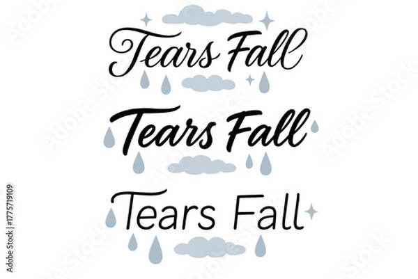 Fototapeta Tears Fall Calligraphy. Tears Fall. Create a calligraphy lettering illustration of the phrase: Tears Fall.