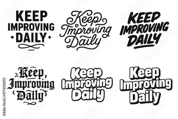 Fototapeta Lettering Variations Grid. Keep improving daily. Set lettering. harmonious lettering variations of the same emblematic concept, each with different artistic