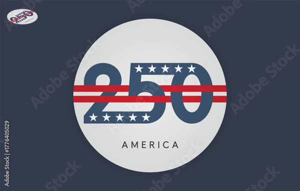 Fototapeta Patriotic vector badge design celebrating America s 250th anniversary. The bold number 250 in navy blue features white stars and red stripes, symbolizing the U.S. flag