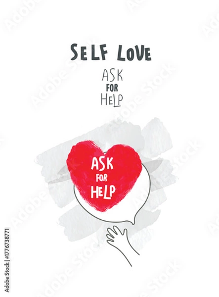 Obraz Vector illustration of heart in the speach bublle as a sign  Self love is ask for help. Practice, believe in the power of love, devotion creates love, hope, calmness. Thinking positive.