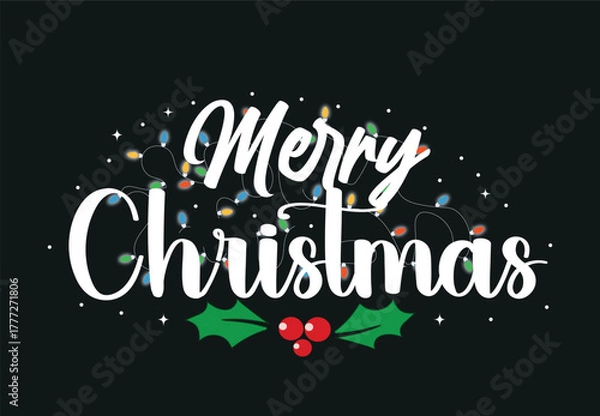 Fototapeta Merry Christmas Calligraphy Design with Lights and Holly