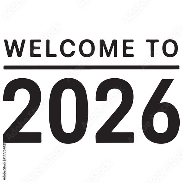 Fototapeta Welcome to 2026 – Clean Bold Typography Vector