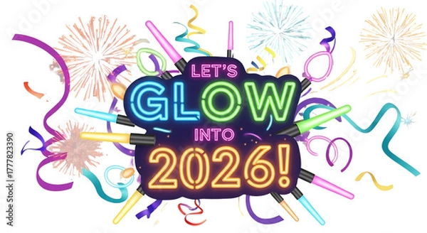Fototapeta Lets glow into 2026 with neon lights, fireworks, and confetti isolated on transparent background