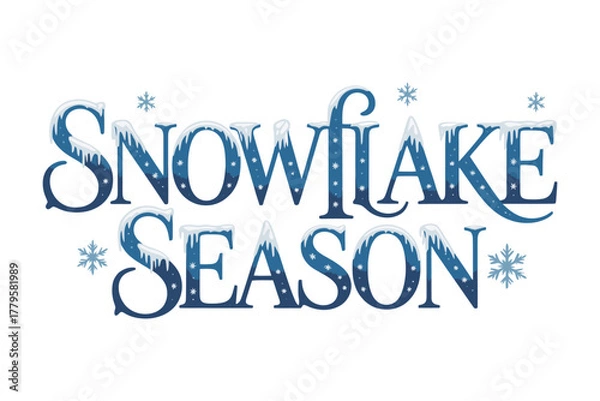 Fototapeta The words Snowflake Season are displayed in a decorative font with snowflakes and frost effects.