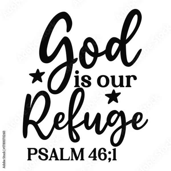 Obraz god is our refuge psalm 46;1