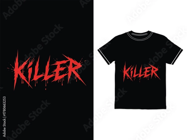 Fototapeta Killer Typography Design for T shirt on Black Background and T shirt Mockup