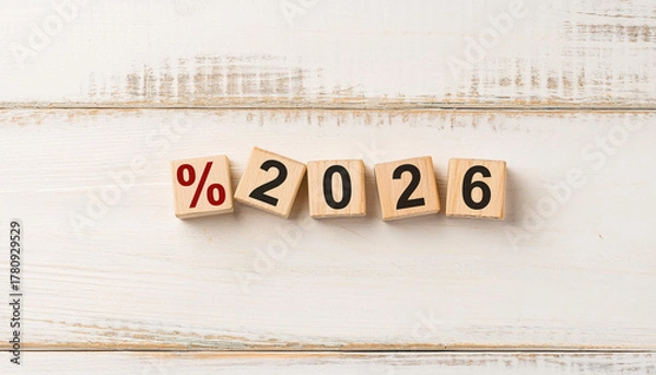 Obraz Wooden Blocks Showing Percent Symbol and 2026 on White Rustic Background for Finance Concepts