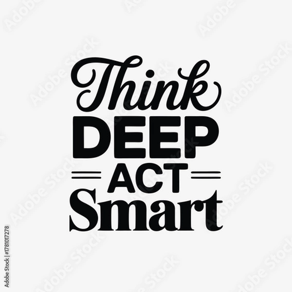 Fototapeta Deep Thinking and Smart Action Typography Vector Illustration