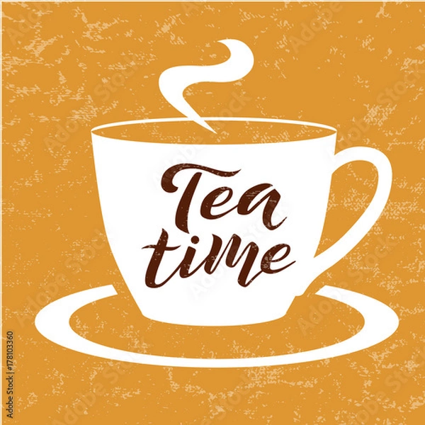 Fototapeta Tea time brown lettering text on orange textured background with tea cup, vector illustration. Tea calligraphy for logo, cafe, invitation, menu and postcards. Tea time vector design.