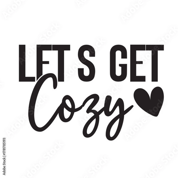 Obraz let's get cozy
