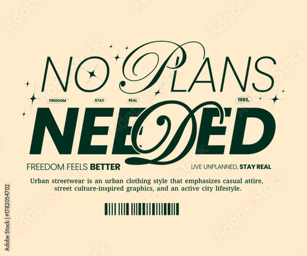 Obraz Urban Style Design Aesthetics, Casual Streetwear, Minimalist Typography Slogans. For screen printing on t-shirts and jackets.