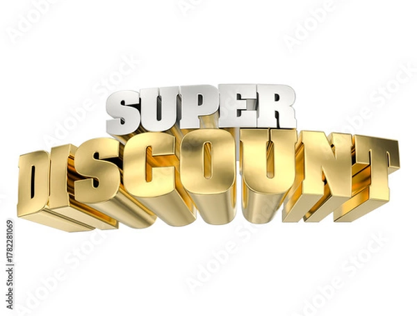Obraz Luxurious gold and silver 3D typography of  SUPER DISCOUNT  isolated, representing sales, savings, and special offers.