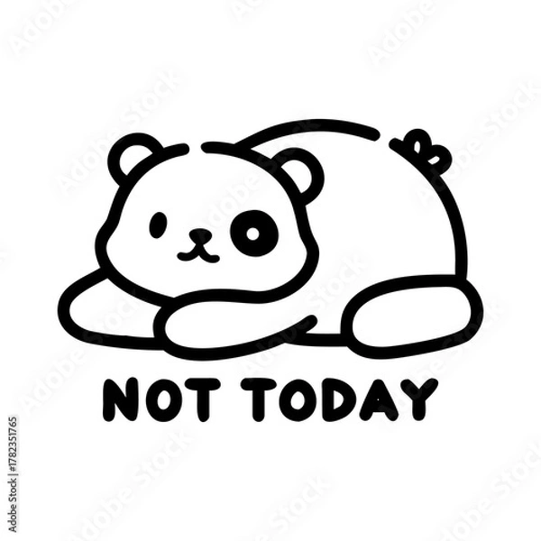 Fototapeta Not Today Panda Art – Cute Lazy Animal Vector Design
