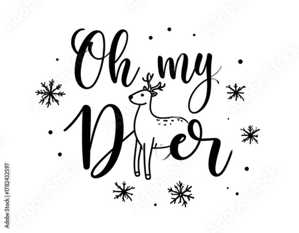 Fototapeta Calligraphic "Oh my Deer" with whimsical reindeer illustration on white backdrop