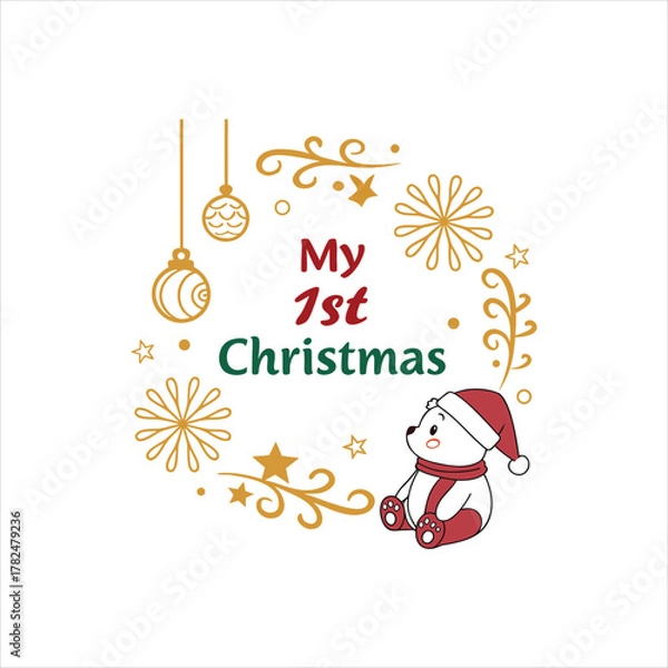 Fototapeta My First Christmas Baby Greeting Card with Teddy Bear and Festive Holiday Decorations on White Background