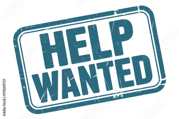 Fototapeta Distressed help wanted sign for recruitment and employment opportunities