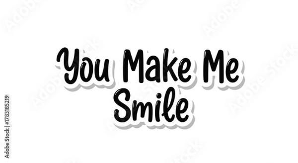 Fototapeta Charming Handwritten You Make Me Smile Quote on a Clean White Background
