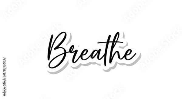 Obraz Elegant Script Typography of Breathe with Shadow Effect for Wellness and Relaxation