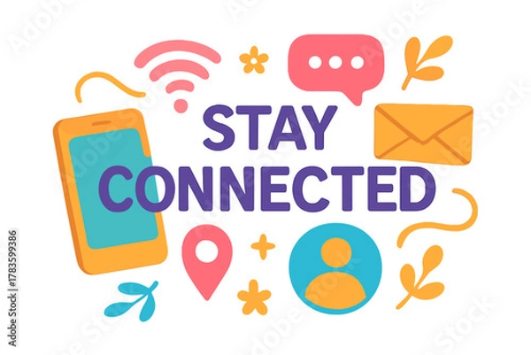 Obraz Colorful graphic design promoting the message to stay connected 
