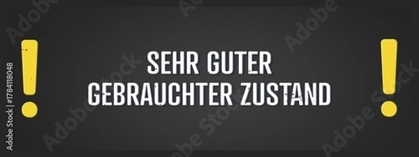 Fototapeta Sehr guter gebrauchter Zustand (Very good used condition) - A blackboard illustration with white text.