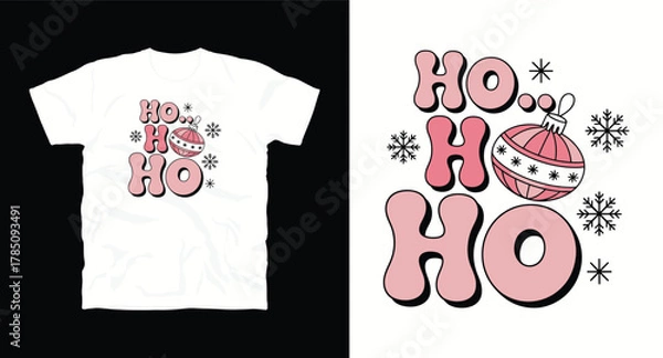 Fototapeta Ho ho ho with Christmas Ornament and Snowflakes Vector Design for Apparel Printing a Festive and Playful Graphic for Holiday Season T Shirts and Merchandise with Pink Theme