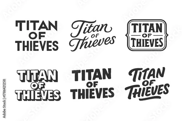 Obraz Creative Lettering Variations. Titan of Thieves. Set lettering. harmonious lettering variations of the same emblematic concept (Abstract geometric letterforms,