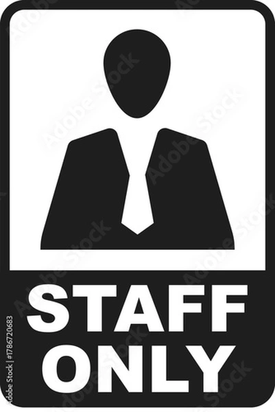 Fototapeta staff only label vector template isolated illustration prohibited sign printable signs design