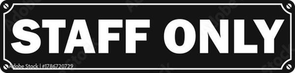 Fototapeta staff only prohibited placard printable sign label isolated vector template design