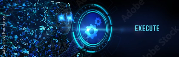 Obraz The concept of business, technology, the Internet and the network. Virtual screen of the future the inscription: Execute. 3d illustration