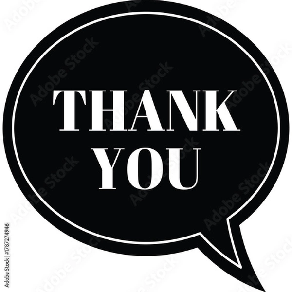 Fototapeta Black Speech Bubble Graphic with White THANK YOU Text for Expressing Gratitude and Appreciation Clean Design