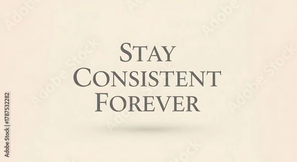 Fototapeta A motivational quote displayed on a plain background encouraging perseverance and steadfastness in life