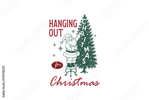 Fototapeta "Hanging Out for Christmas" Retro Santa Decorating Tree SVG T Shirt Design