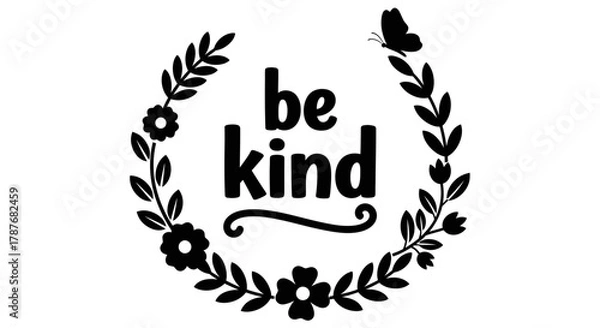 Fototapeta Be kind message surrounded by floral wreath and butterfly design editable vector file