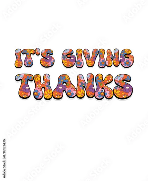 Fototapeta Groovy Text It's Giving Thanks for Thanksgiving on White Background