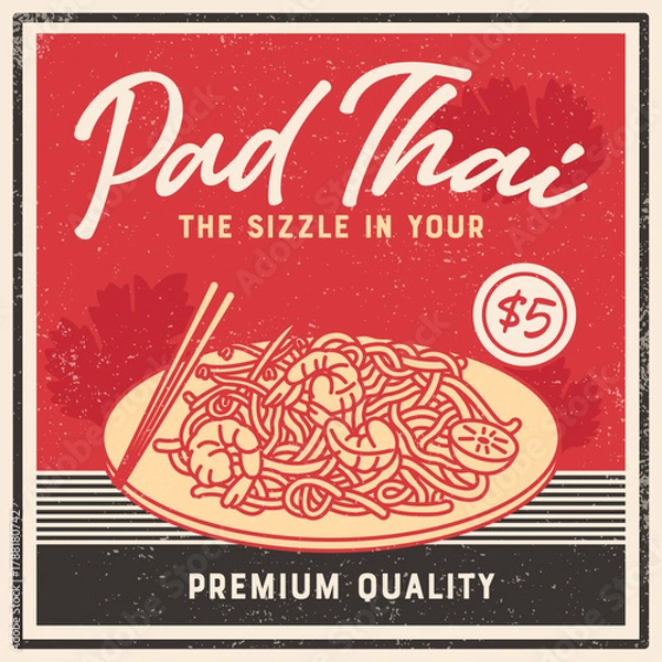 Obraz Vintage Pad Thai poster design featuring noodles with shrimp and vegetables in retro Asian style. Illustration with distressed texture for restaurant branding and food packaging.
