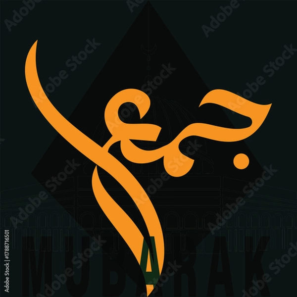 Fototapeta Jummah Mubarak, Elegant Arabic Calligraphy, Vector Design, Blessed Friday Jummah Mubarak, Islamic Greeting Illustration, Editable EPS Vector for Muslim Friday Prayer Greeting.