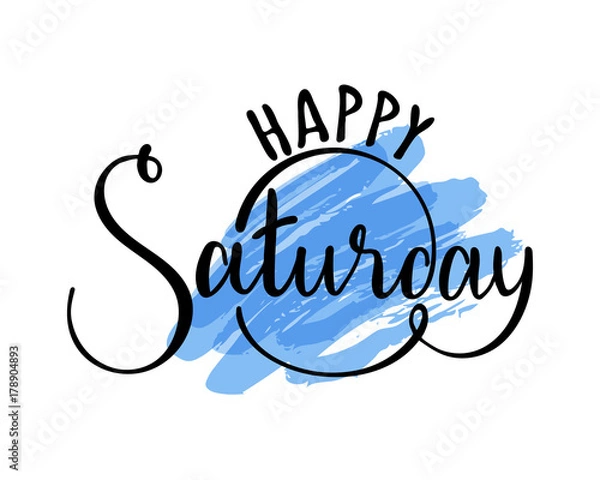 Fototapeta Happy saturday hand drawn lettering on color spot. Vector illustration.