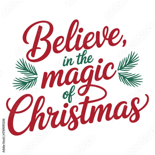 Fototapeta Believe in the Magic of Christmas Text Art