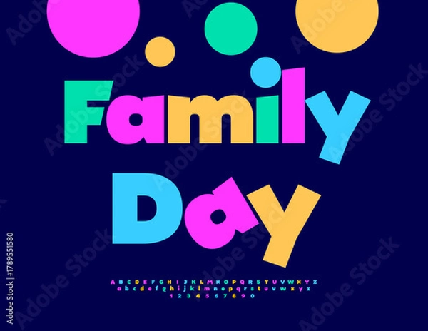 Fototapeta Vector Funny banner Family Day. Modern Colorful Font. Bright Kids Alphabet Letters and Numbers set. 