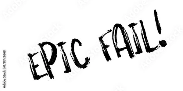 Obraz Epic Fail rubber stamp. Grunge design with dust scratches. Effects can be easily removed for a clean, crisp look. Color is easily changed.